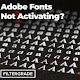Troubleshooting Guide: Adobe Fonts Not Activating in Premiere Pro - How to Fix the Issue