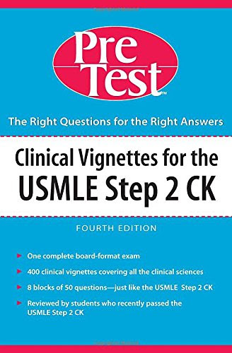 Clinical Vignettes for the USMLE Step 2 CK PreTest™ Self-Assessment & Review, Fourth Edition (PreTest Clinical Science), by McGraw-H