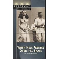 When Hell Freezes Over, I'll Skate (Broadway Theatre Archive)  (1979)