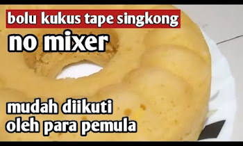 Resep Bolu Tape Kukus