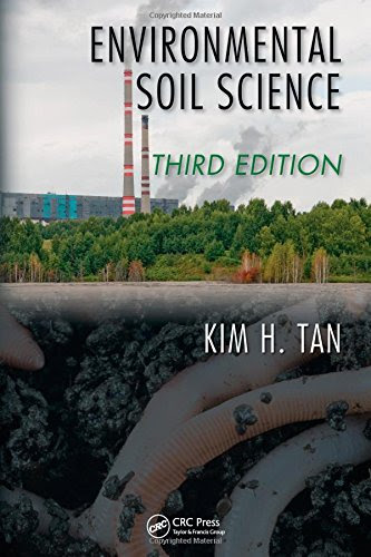 Environmental Soil Science, Third Edition (Books in Soils, Plants, and the Environment)By Kim H. Tan