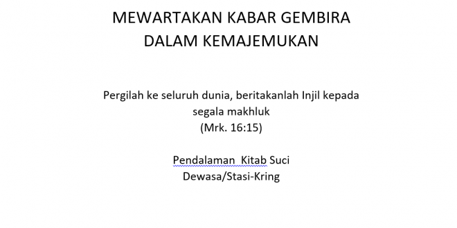 Pendalaman Kitab Suci Dewasa Mewartakan Kabar Gembira Dalam