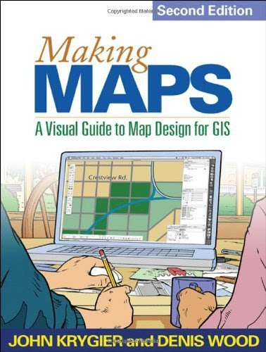 [ Making Maps, Second Edition: A Visual Guide to Map Design for GIS ] By Krygier, John ( Author ) [ 2011 ) [ Paperback ]By John Krygier