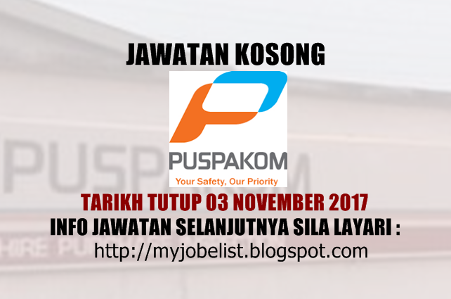 Jawatan Kosong Terkini di PUSPAKOM Sdn Bhd November 2017