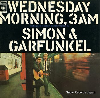 SIMON AND GARFUNKE wednesday morning, 3 a.m.