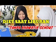 Most Wanted Tips diet sehat saat liburan diet waktu traveling, Video tips diet sehat viral!