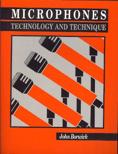 Microphones Technology and Technique, by John Borwick