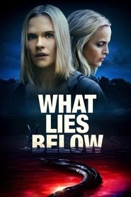 What Lies Below 映画 無料 オンライン ストリーミング 2020