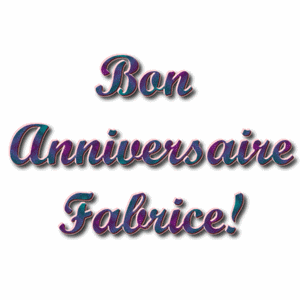 Bon Anniversaire Fabrice