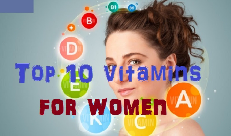  Top 10 Vitamins for Women