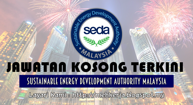 Jawatan Kosong Terkini 2016 di Sustainable Energy Development Authority of Malaysia (SEDA Malaysia)