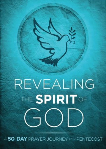 Revealing the Spirit of God: A 50-Day Prayer Journey for Pentecost, by Passio Faith