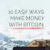 10 Easy Ways to Make Money with Bitcoin and Cryptocurrency