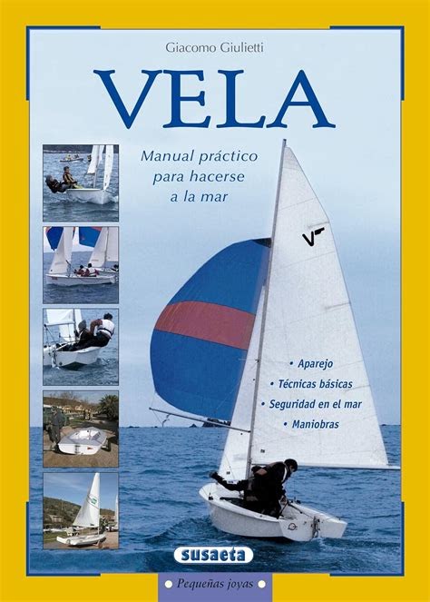 Download Vela Manual Practico Para Hacerse A La Mar Pequenas Joyas