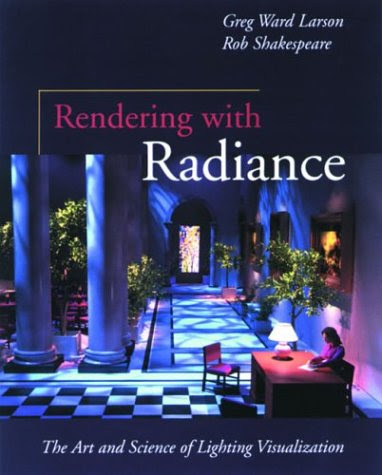 Rendering with Radiance (The Morgan Kaufmann Series in Computer Graphics), by Gregory Ward Larson, Robert Shakespeare Rendering with Radiance (The Morgan Kaufmann Series in Computer Graphics), by Gregory Ward Larson, Robert Shakespeare