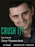 CRUSH IT! [Kindle Edition with Audio/Video]