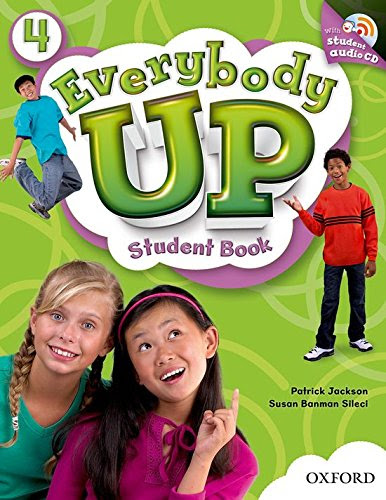 Everybody Up 4 Student Book with Audio CD: Language Level: Beginning to High Intermediate.  Interest Level: Grades K-6.  Approx. Reading Le