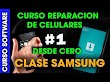 #1 CURSO REPARACION DE CELULARES EN SOFTWARE DESDE CERO MODULO SAMSUNG