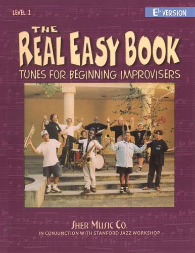 The Real Easy Book: Tunes for Beginning Improvisers Level 1 (Eb Version) unknown Edition