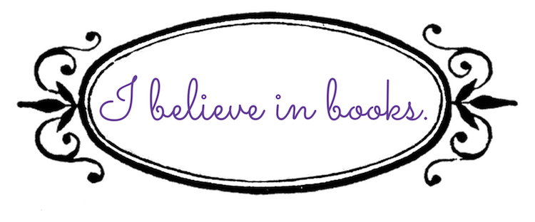I believe in books.