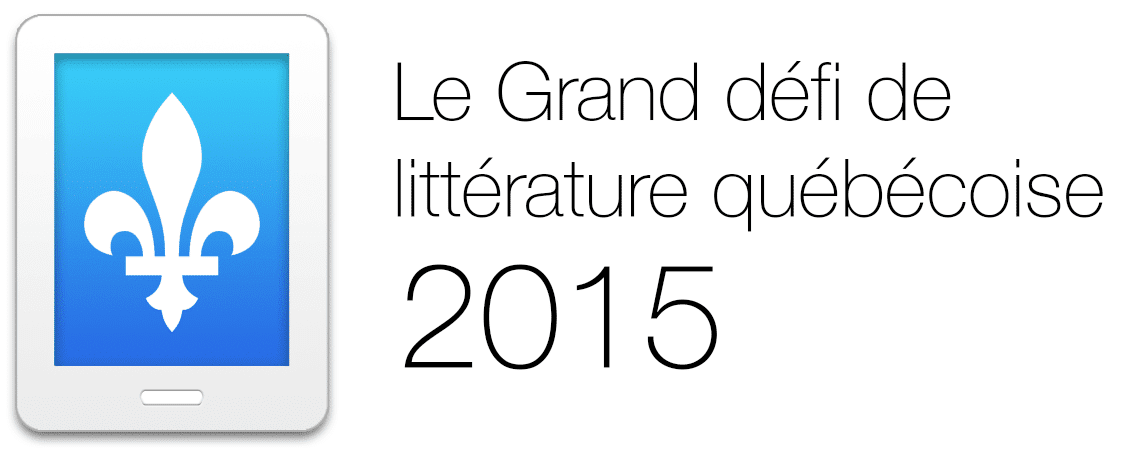 Le Grand défi de littérature québécoise 2015