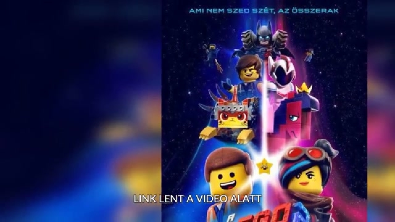 A LEGO Kaland 2 Teljes Film Magyarul Videa 2019 HD ...