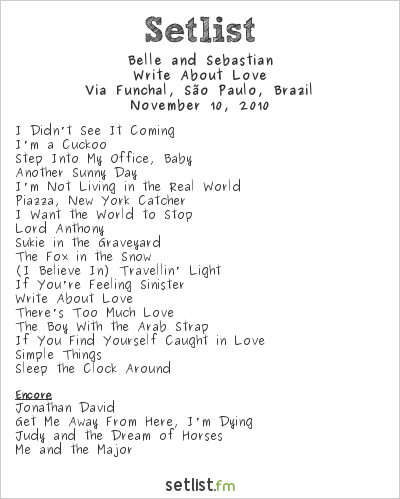 Belle and Sebastian Setlist Via Funchal, São Paulo, Brazil 2010, Write About Love 