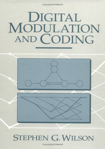 Digital Modulation and Coding, by Stephen G. Wilson