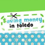 Saving Money in Toledo