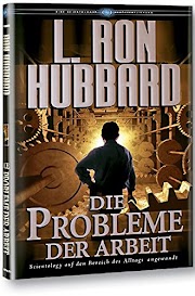Die Probleme der Arbeit: Scientology auf den Bereich des Alltags angewandt