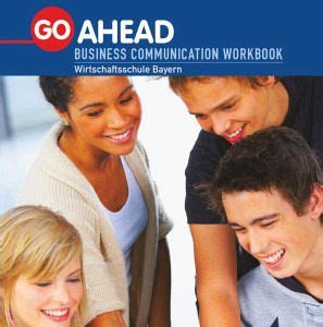Download Go Ahead - Business Communication - Bayern: A2/B1 - Workbook mit CD Read E-Book Online PDF