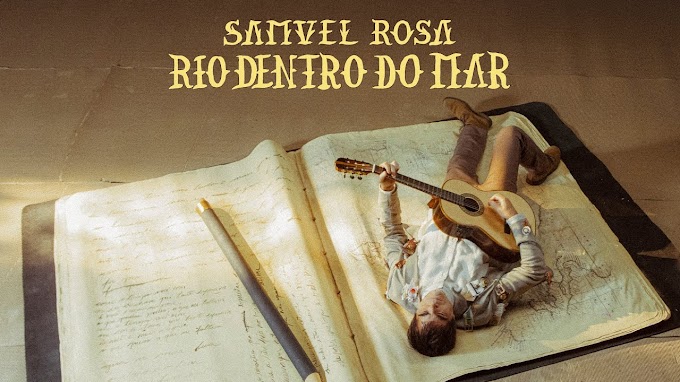 Samuel Rosa - Rio Dentro do Mar