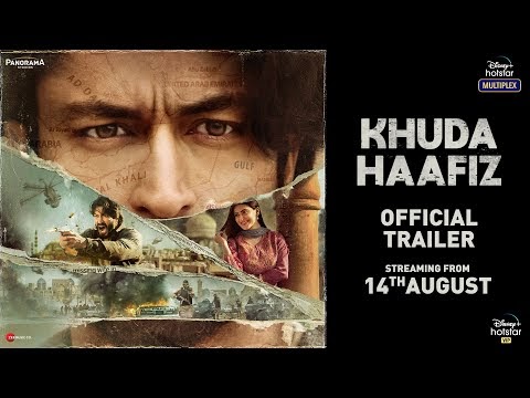 Khuda Haafiz Trailer, Review, Release Date & Cast