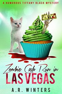 Zombie Cash Run in Las Vegas by A. R. Winters