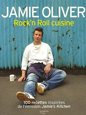 jamie oliver rock'n'roll cuisine.jpg