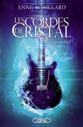 Couverture Les Cordes de Cristal, double, tomes 1 et 2