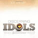 Dowload Discerning Idols: Having a God Empowered® Heart 1938533003 PDF