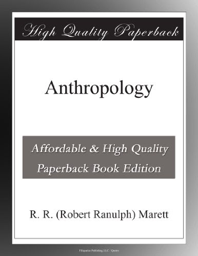 Anthropology, by R. R. (Robert Ranulph) Marett