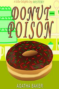 Donut Poison by Agatha Baker