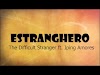 Estranghero by The Difficult Stranger feat. Iping Amores [Lyric Video]