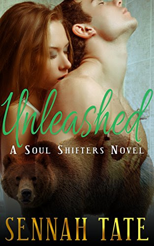 Unleashed: A Sweet BBW Bear Shifter Romance (Soul Shifters Book 3), by Sennah Tate