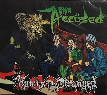The Accüsed - Hymns For The Deranged - 2021