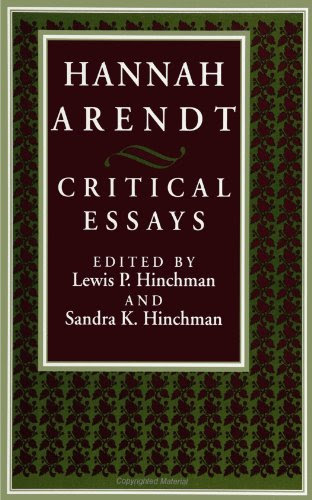 Hannah Arendt: Critical Essays, by Hannah Arendt