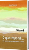 O que respondi - Vol. 8