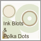 Ink Blots and Polka Dots