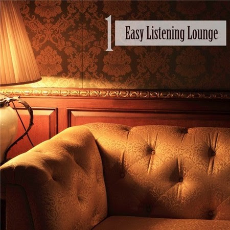 VA - Easy Listening Lounge Vol 1 (2012)