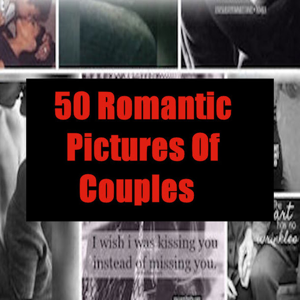 50 Sexy And Romantic Pictures Of Couples