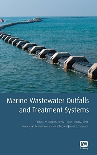 Marine Wastewater Outfalls and Treatment SystemsBy Philip J. W. Roberts, Henry J. Salas, Fred M. Reiff