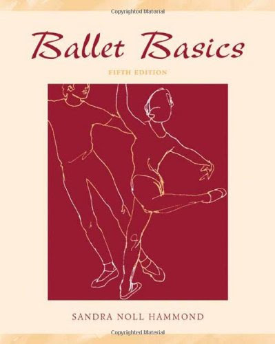 Ballet Basics, by Sandra Noll Hammond