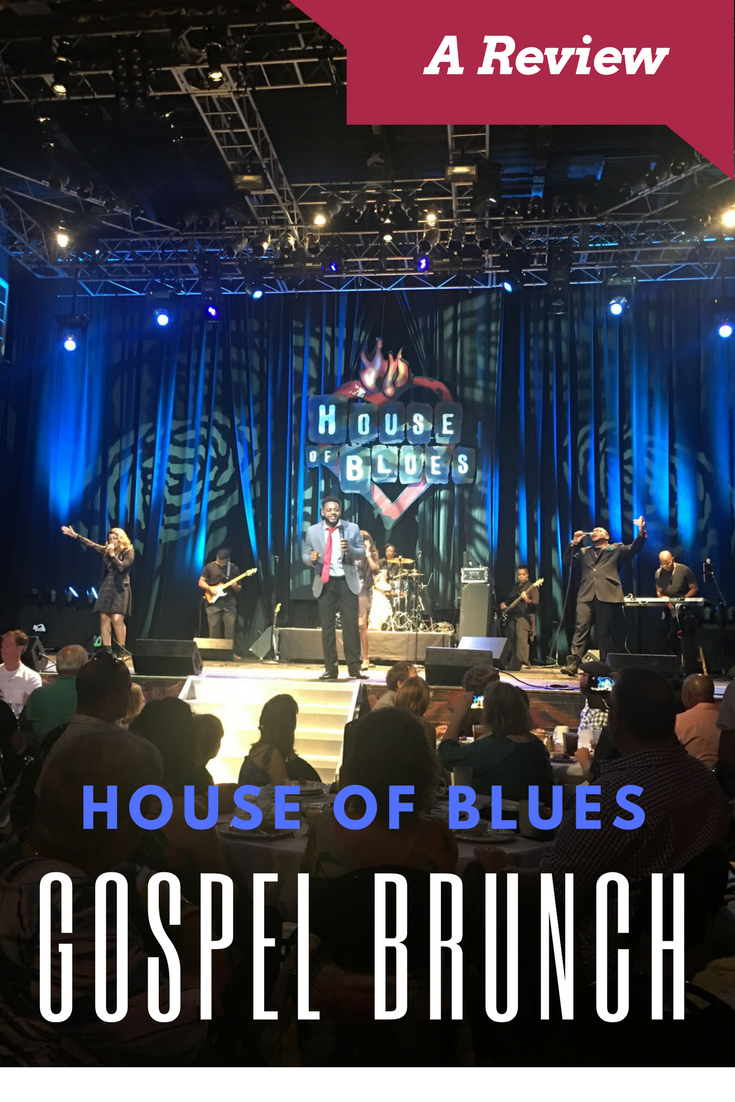 House of Blues Gospel Brunch  A Review Tips from the 